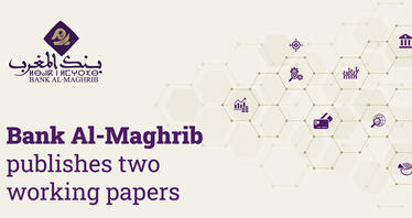 Bank Al-Maghrib Publishes Two Working Papers