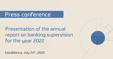 Bank Al-Maghrib presents the 19th edition of the annual report on banking supervision for the year 2022