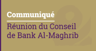 Réunion du Conseil de Bank Al-Maghrib - 21 juin 2022