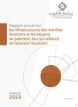 Rapport annuel sur les infrastructures des marchés financiers et les moyens de paiement, leur surveillance et l’inclusion financière - Exercice 2023