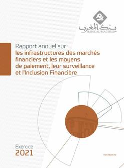 Rapport annuel sur les infrastructures des marches financiers et les moyens de paiement, leur surveillance et l’inclusion financière - Exercice 2021