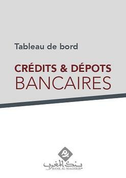 TABLEAU DE BORD CREDITS - DEPOTS BANCAIRES - 2024