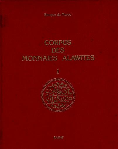 Corpus des Monnaies ‘Alawites’ 