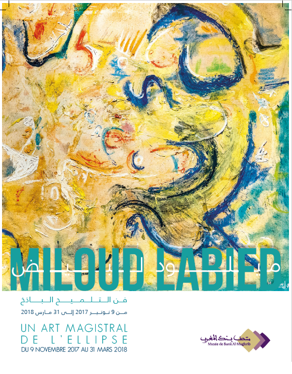 Retrospective exhibition “Miloud Labied: a Masterful Art of the Ellipse” 